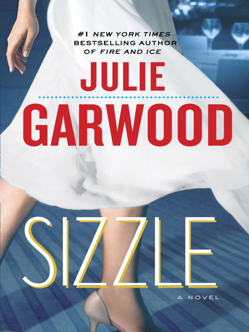 Title details for Sizzle by Julie Garwood - Wait list
